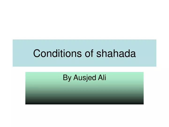 conditions of shahada