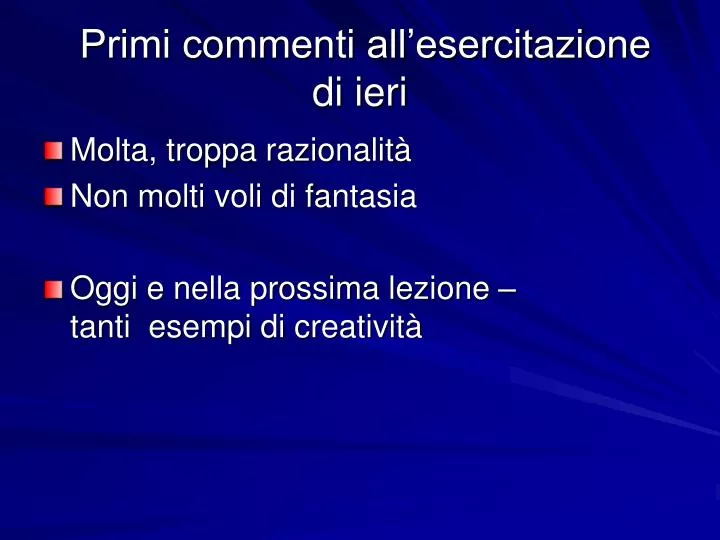 primi commenti all esercitazione di ieri