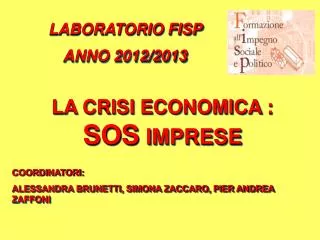 LA CRISI ECONOMICA : SOS IMPRESE