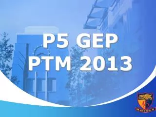 P5 GEP PTM 2013