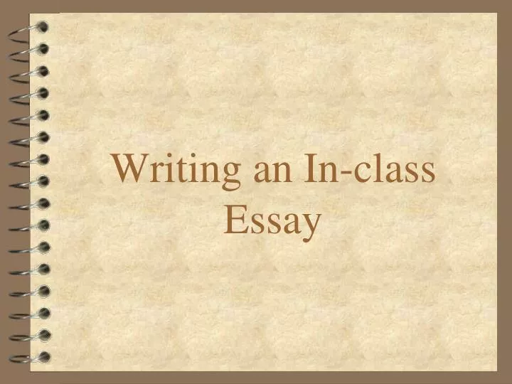 writing an in class essay