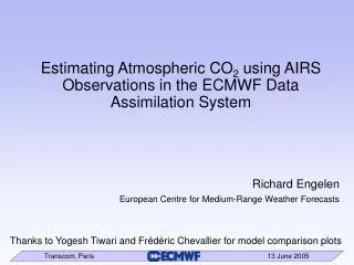 Estimating Atmospheric CO 2 using AIRS Observations in the ECMWF Data Assimilation System