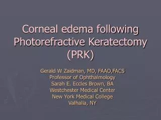 Corneal edema following Photorefractive Keratectomy (PRK)