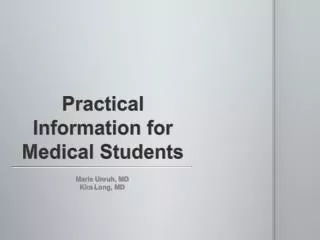 Practical Information for Medical Students