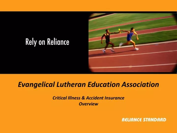 evangelical lutheran education association critical illness accident insurance overview