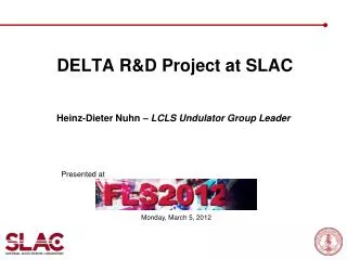DELTA R&amp;D Project at SLAC