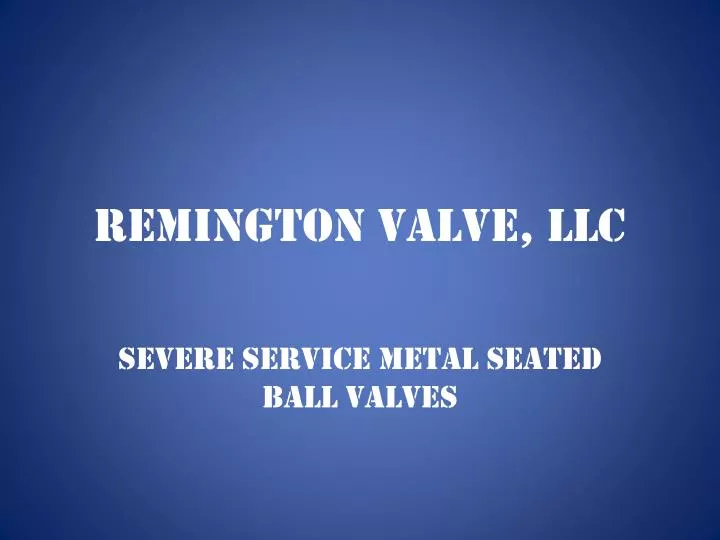 remington valve llc