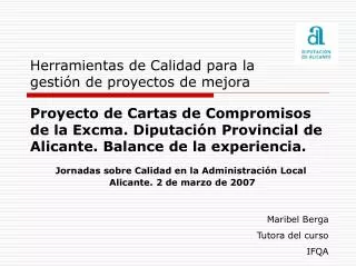 Proyecto de Cartas de Compromisos de la Excma. Diputación Provincial de Alicante. Balance de la experiencia.