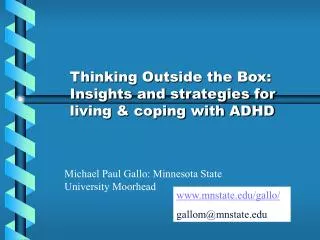 Thinking Outside the Box: Insights and strategies for living &amp; coping with ADHD
