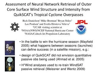 Assessment of Neural Network Retrieval of Outer Core Surface Wind Structure and Intensity from QuikSCAT's Tropical Cyclo