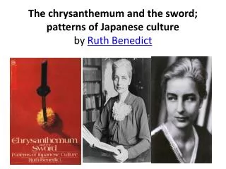 The chrysanthemum and the sword; patterns of Japanese culture by Ruth Benedict
