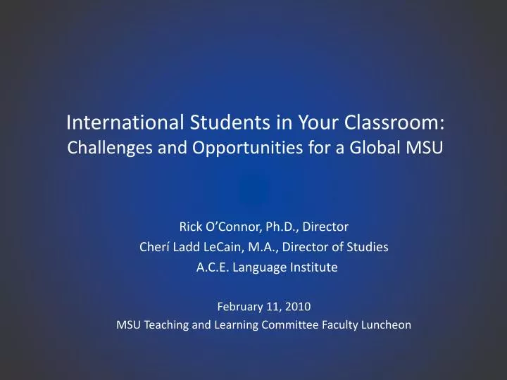 international students in your classroom challenges and opportunities for a global msu