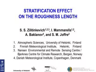 STRATIFICATION EFFECT ON THE ROUGHNESS LENGTH