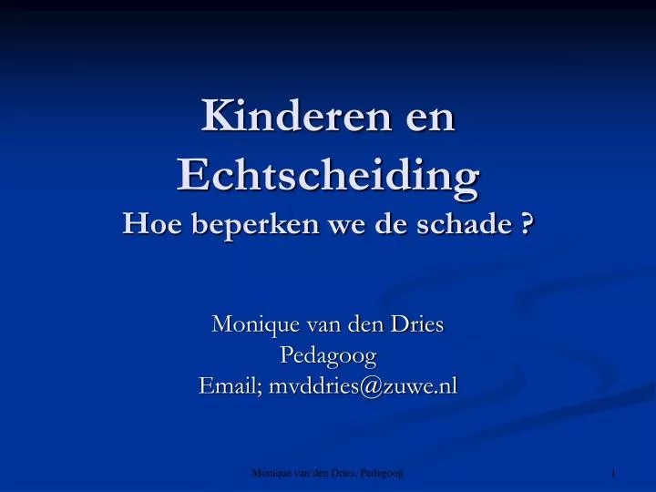 monique van den dries pedagoog email mvddries@zuwe nl