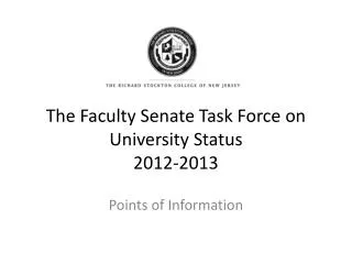 The Faculty Senate Task Force on University Status 2012-2013