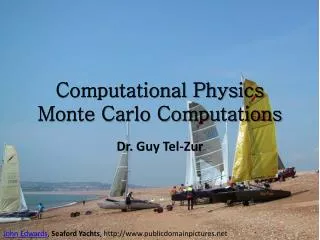 Computational Physics Monte Carlo Computations