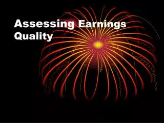 Assessing Earnings Quality