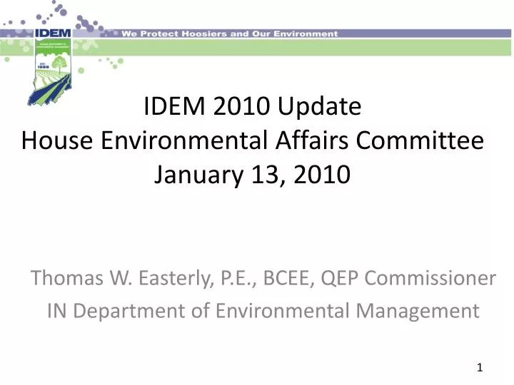 idem 2010 update house environmental affairs committee january 13 2010