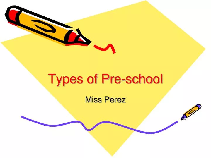types of pre school