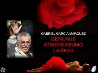 Gabrielis Garcia Marquezas pasitrauk ė iš viešojo gyvenimo d ė l sveikatos – limfos v ėž ys.