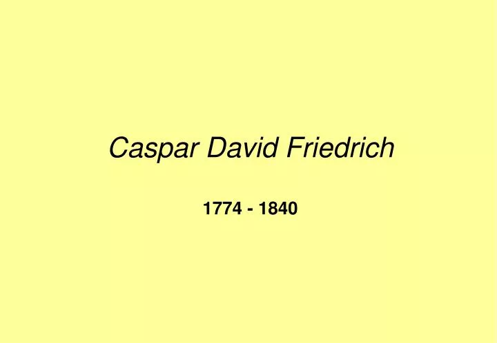 caspar david friedrich 1774 1840
