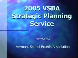 2005 VSBA Strategic Planning Service