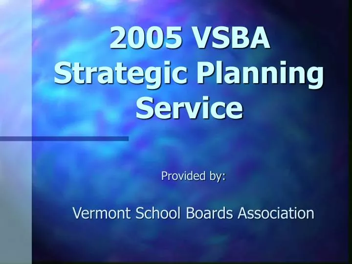 2005 vsba strategic planning service