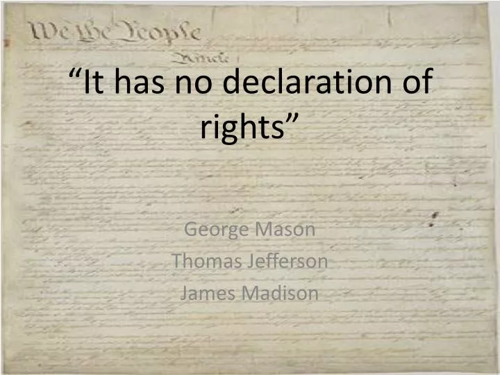 it has no declaration of rights