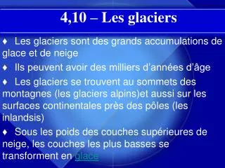 4,10 – Les glaciers