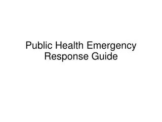Public Health Emergency Response Guide