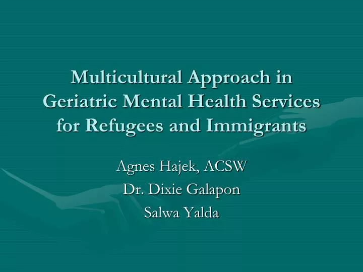 multicultural approach in geriatric mental health services for refugees and immigrants