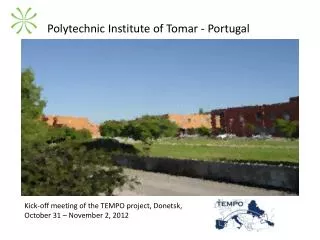 Polytechnic Institute of Tomar - Portugal