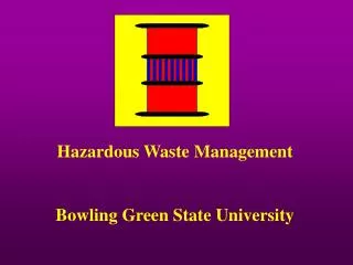 Hazardous Waste Management Bowling Green State University