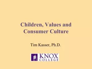 Children, Values and Consumer Culture