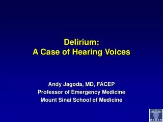 Delirium: A Case of Hearing Voices