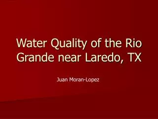 Water Quality of the Rio Grande near Laredo, TX