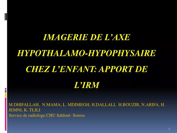 imagerie de l axe hypothalamo hypophysaire chez l enfant apport de l irm