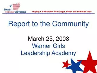 Report to the Community March 25, 2008 Warner Girls Leadership Academy