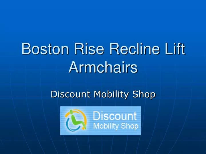boston rise recline lift armchairs