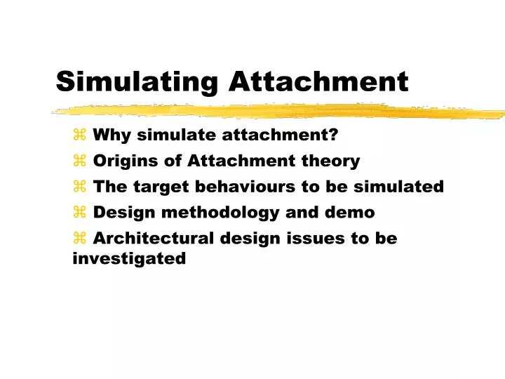 simulating attachment
