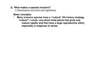 What makes a species invasive? i) Disturbance and land use hypothesis