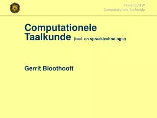 computationele taalkunde taal en spraaktechnologie gerrit bloothooft