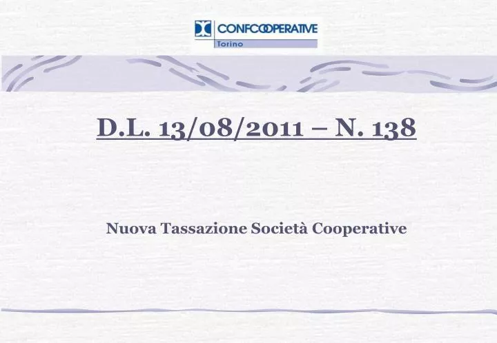 d l 13 08 2011 n 138 nuova tassazione societ cooperative
