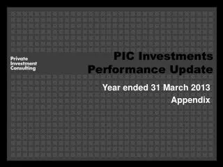 PIC Investments Performance Update