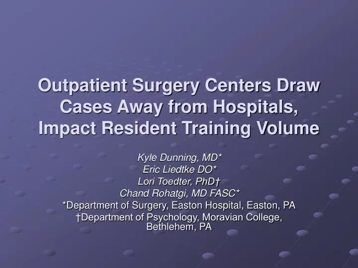 outpatient surgery centers draw cases away from hospitals impact resident training volume