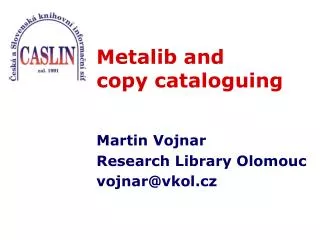 Metalib and copy cataloguing