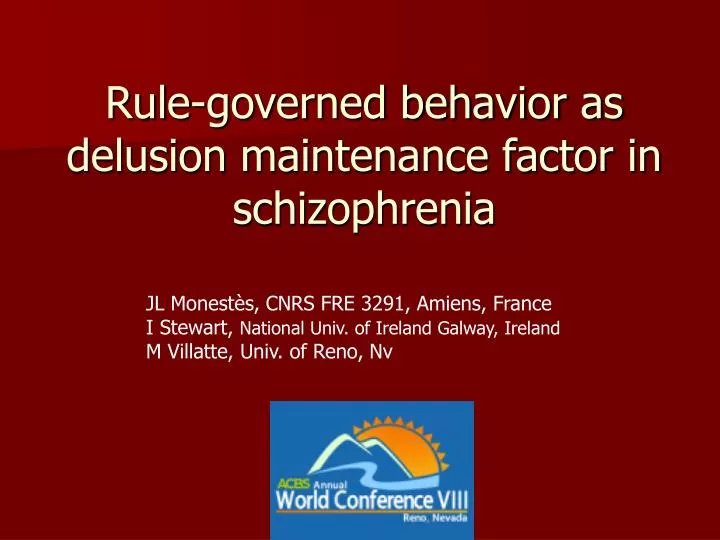 rule governed behavior as delusion maintenance factor in schizophrenia