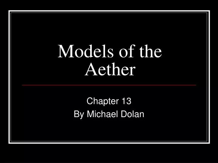 models of the aether