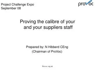 Proving the calibre of your and your suppliers staff
