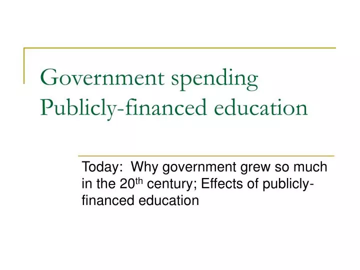 government spending publicly financed education